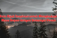 Kata Bijak Inspirasi untuk Menghadapi Masa Depan dengan Semangat Penuh