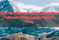 Kata Bijak Inspirasi untuk Menghadapi Perjalanan Hidup dengan Harapan Baru