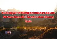 Kata Bijak tentang Keindahan dalam Memaafkan Diri Sendiri dan Orang Lain