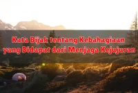 Kata Bijak tentang Kebahagiaan yang Didapat dari Menjaga Kejujuran