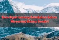 Kata Bijak tentang Keindahan dalam Menerima Dirimu Sendiri