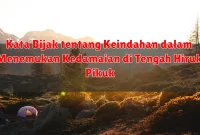 Kata Bijak tentang Keindahan dalam Menemukan Kedamaian di Tengah Hiruk Pikuk
