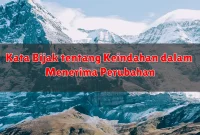 Kata Bijak tentang Keindahan dalam Menerima Perubahan