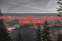 Kata Bijak tentang Menemani Perjalanan Menuju Impian