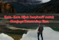 Kata-Kata Bijak Inspiratif untuk Menjaga Kemurnian Jiwa