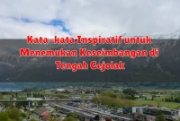 Kata-kata Inspiratif untuk Menemukan Keseimbangan di Tengah Gejolak